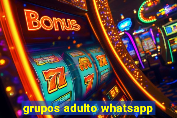 grupos adulto whatsapp